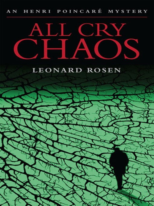 Title details for All Cry Chaos by Leonard Rosen - Wait list